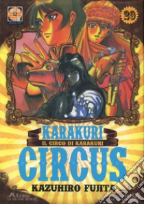 Karakuri circus. Vol. 20 libro di Fujita Kazuhiro