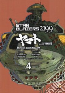 Star blazers 2199. Space battleship Yamato. Vol. 4 libro di Murakawa Michio; Nishizaki Yoshinobu; Yuki Nobuteru