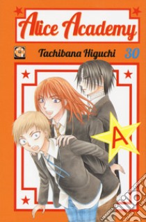 Alice academy. Vol. 30 libro di Higuchi Tachibana