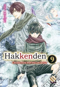 Hakkenden. L'insolita storia degli otto cani dell'est. Vol. 9 libro di Abe Miyuki