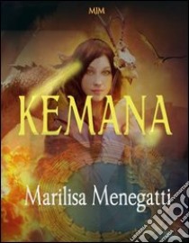 Kemana libro di Menegatti Marilisa