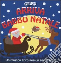 Arriva Babbo Natale. Libro pop-up. Ediz. illustrata libro di Powell Sarah; Ong-Seng Holly