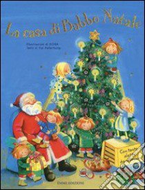 La casa di Babbo Natale. Ediz. illustrata libro di Haferkamp Kai