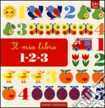 Il mio libro 1-2-3 libro di Preiser Graziela