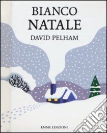 Bianco Natale. Libro pop-up libro di Pelham David