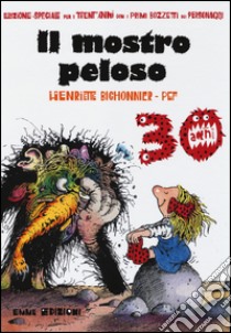 Il mostro peloso. Ediz. speciale libro di Bichonnier Henriette