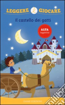 Il castello dei gatti. Ediz. illustrata libro di Sbandelli Angela