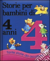 Storie per bambini di 4 anni. Ediz. illustrata libro di Joyce Melanie; Garton Mike