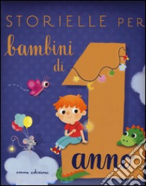 Storielle per bambini di 1 anno. Ediz. illustrata libro di Paglia Isabella; Zito Francesco