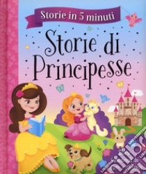 Storie di principesse. Storie in 5 minuti. Ediz. a colori libro di Woods Jenny