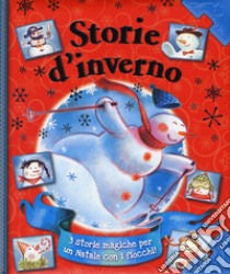 Storie d'inverno. Ediz. a colori libro di Hawkinson Cheryl