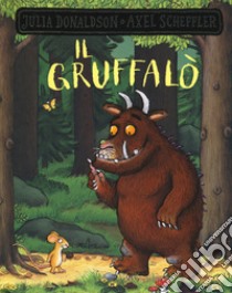 Il Gruffalò. Ediz. a colori libro di Donaldson Julia