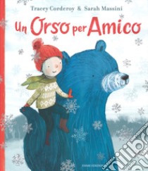 Un orso per amico libro di Corderoy Tracey