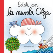 Estate con la nuvola Olga. Ediz. a colori libro di Costa Nicoletta