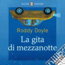 La gita di mezzanotte letto da Dario Penne libro di Doyle Roddy