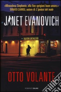 Otto volante libro di Evanovich Janet