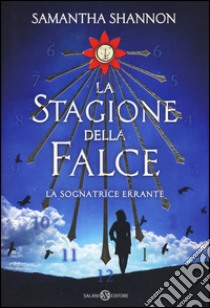 La sognatrice errante. La stagione della falce libro di Shannon Samantha