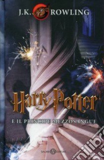 Harry Potter e il Principe Mezzosangue. Vol. 6 libro di Rowling J. K.; Bartezzaghi S. (cur.)