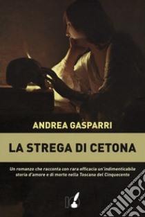 La strega di Cetona libro di Gasparri Andrea