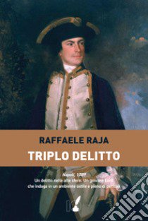 Triplo delitto libro di Raja Raffaele