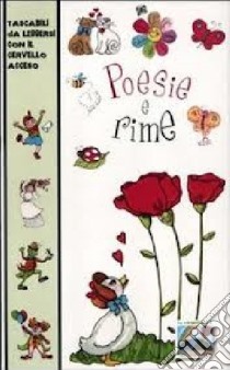 Poesie e rime. Ediz. illustrata libro di Ferri M. (cur.)