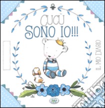 Cucù sono io!!! Il mio diario. Ediz. azzurra libro di Pianigiani Giulia