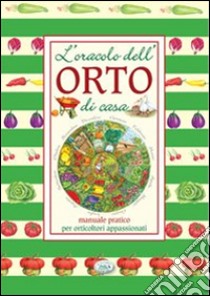 L'oracolo dell'orto di casa libro