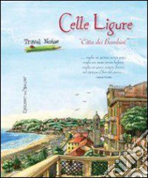 Celle ligure «Città dei bambini» libro