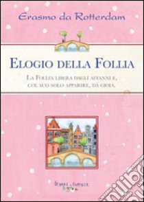 L'elogio della follia libro di Erasmo da Rotterdam