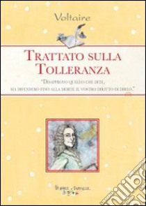 Trattato sulla tolleranza libro di Voltaire