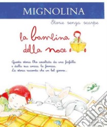 Mignolina. La bambina noce libro