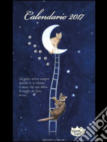 Il gatto e la luna. Calendario 2017 libro