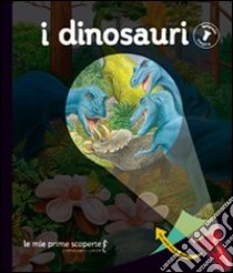 I dinosauri. Lampada magica libro