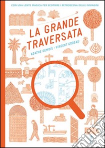 La grande traversata libro di Demois Agathe; Godeau Vincent