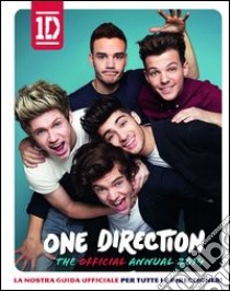 One Direction. The official annual 2014. La nostra guida ufficiale per tutte le directioner libro