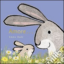 Amore... libro di Dodd Emma