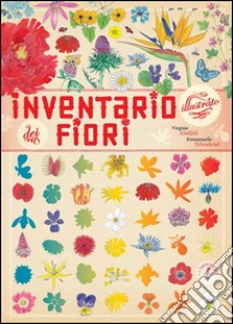 Inventario illustrato dei fiori libro di Aladjidi Virginie; Tchoukriel Emmanuelle