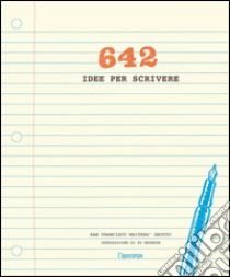 642 idee per scrivere libro di San Francisco Writer's Grotto