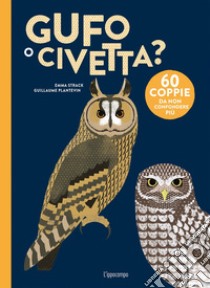 Gufo o civetta? libro di Strack Emma; Plantevin Guillaume