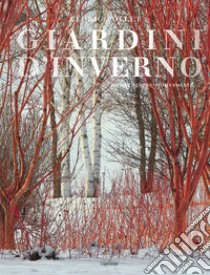 Giardini d'inverno. Una stagione reinventata libro di Pollet Cédric