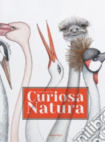 Curiosa natura libro di Guiraud Florence