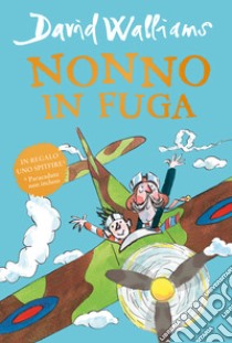 Nonno in fuga libro di Walliams David