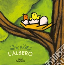 L'albero. Ediz. a colori libro di Takahashi Kaori