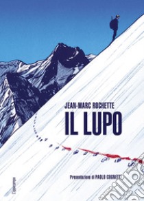 Il lupo libro di Rochette Jean-Marc