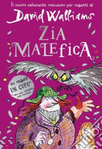 Zia malefica libro di Walliams David