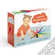 I colori. I piccoli Montessori. Ediz. a colori. Con 63 carte. Con ruota dei colori libro di Roubieu Delphine