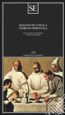 Esercizi spirituali libro di Ignazio di Loyola (sant')