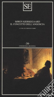 Il concetto dell'angoscia libro di Kierkegaard Sören; Fabro C. (cur.)