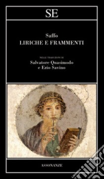 Liriche e frammenti. Testo greco a fronte libro di Saffo; Savino E. (cur.)