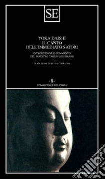 Il canto dell'immediato satori libro di Daishi